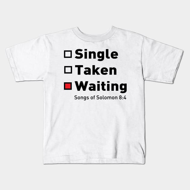 Single Taken Waiting Songs of Solomon Kids T-Shirt by worshiptee